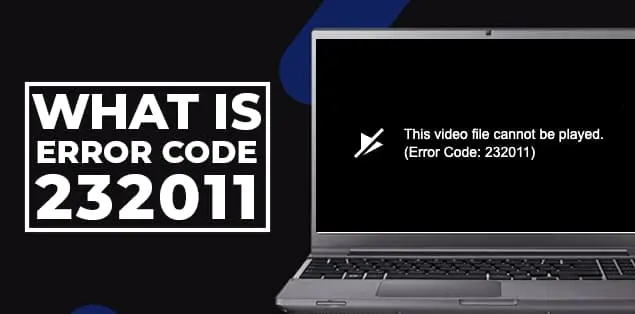 What Is Error Code 232011