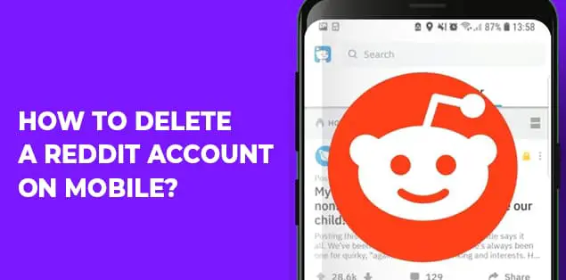 How to Delete a Reddit Account on Mobile?