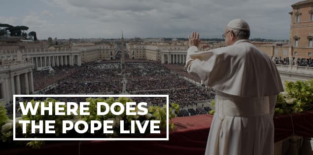 Where Does the Pope Live