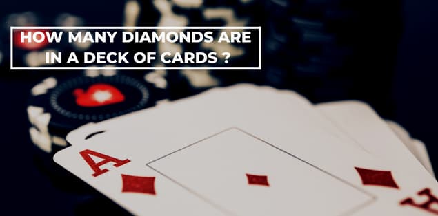 How many diamonds are in a deck of cards