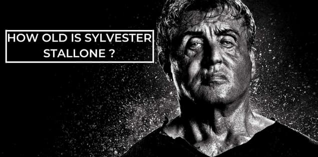 How Old Is Sylvester Stallone