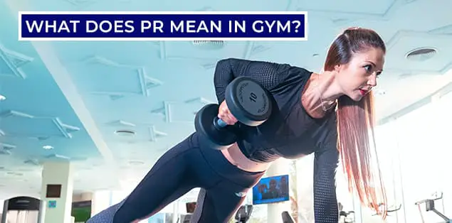 What Does PR Mean in Gym