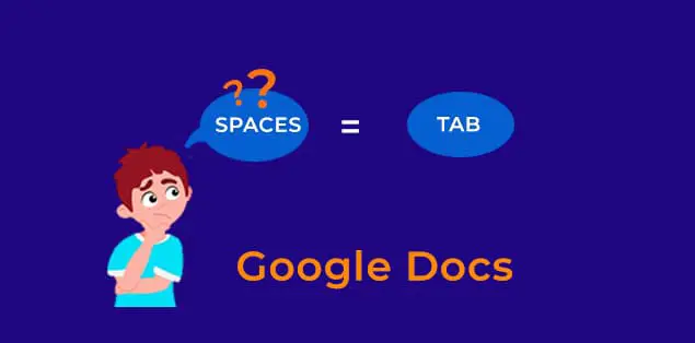 How Many Spaces in Google Docs Does a Tab have?