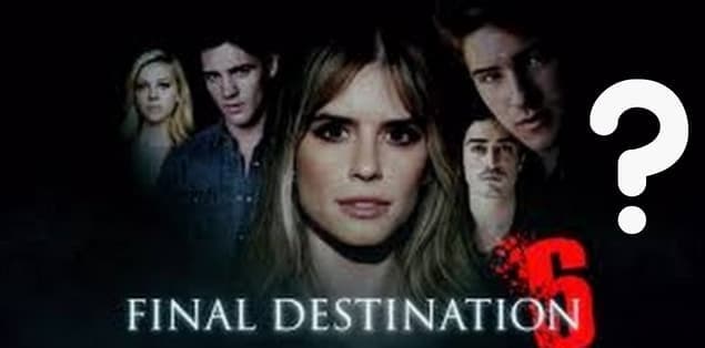 Is Final Destination 6 Coming Out?