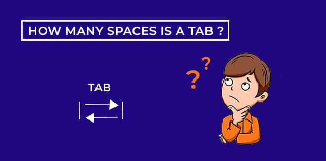 How Do Tabs and Spaces Differ from One Another?