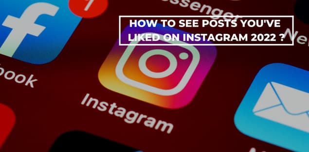 How to see posts you've liked on instagram 2022