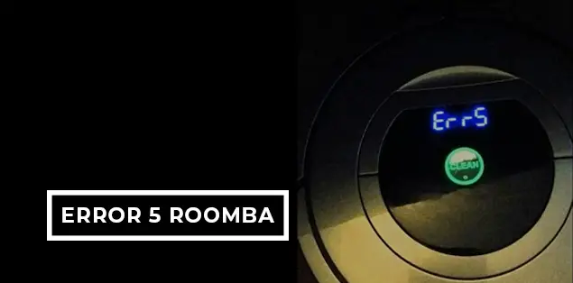 Error 5 Roomba