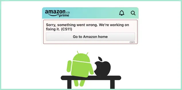 How to Fix the CS 11 Error on Android and iOS?