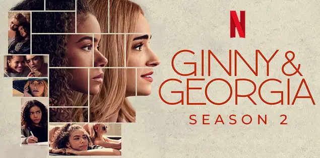 When Will Season 2 of Ginny and Georgia Come on Netflix?